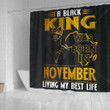 Awesome A Black King Was Born In November  3D Printed Shower Curtain Bathroom Decor