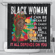 Trendy Black Woman It All Depends On You 3D Printed Shower Curtain Bathroom Decor