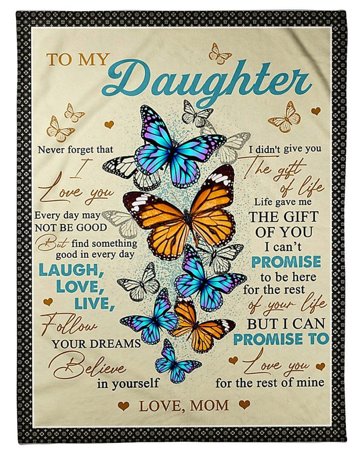 To Daughter Life Gave Me The Gift Of You Fleece Blanket