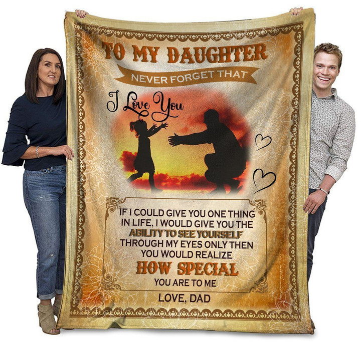 Personalized To My Daughter Fleece Blanket From Dad Never Forget That I Love You 2 Great Customized Blanket For Birthday Christmas Thanksgiving