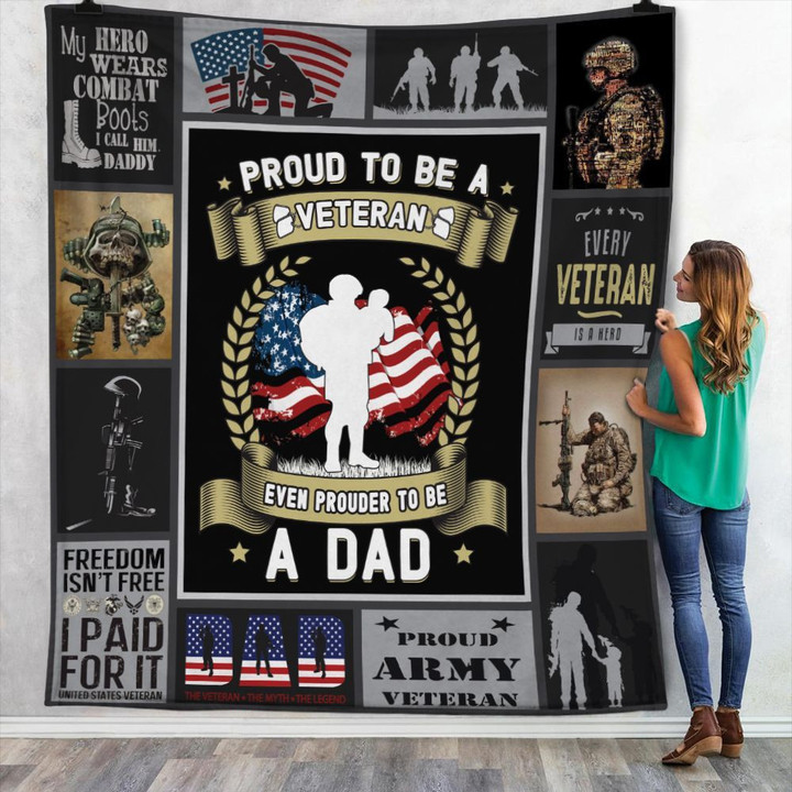 Veteran Dad Fleece Blanket Prouder To Be A Dad Great Customized Gift For Birthday Christmas Thanksgiving