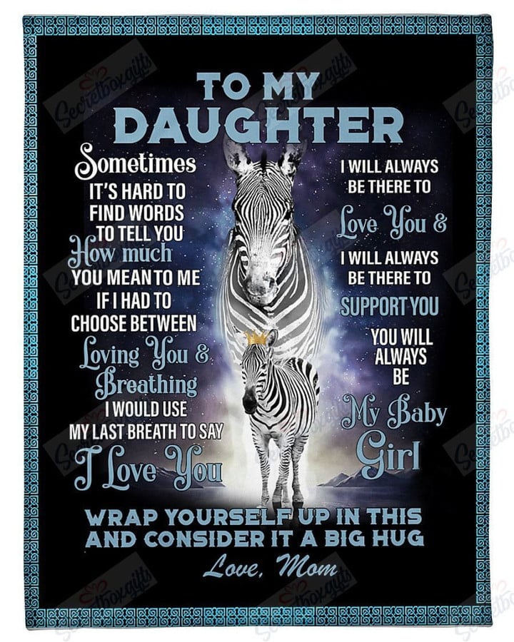 To My Daughter From Mom Zebra Yq1101357Cl Fleece Blanket