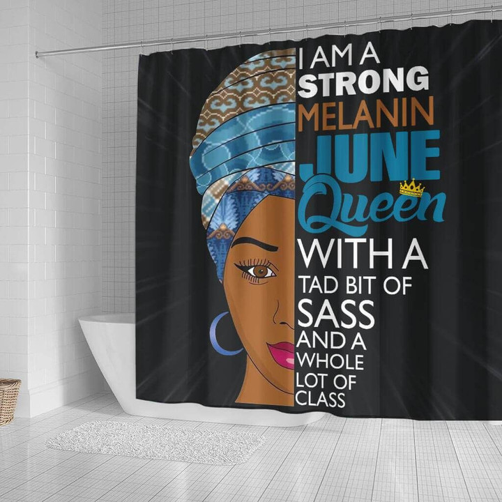 Awesome I Am A Strong Melanin June Queen 3D Printed Shower Curtain Bathroom Decor