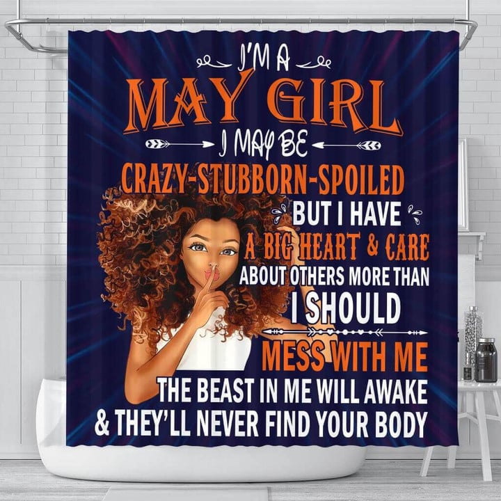 Awesome May Girl I May Be Crazy Stubborn 3D Printed Shower Curtain Bathroom Decor
