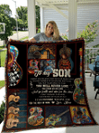 To My Son Who Love Play Guitar Quilt