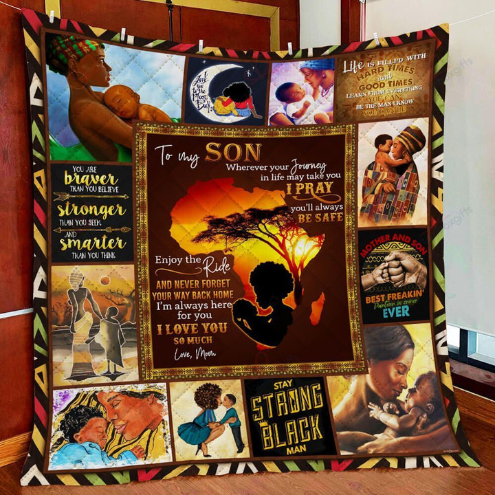 To My Son Stay Strong My Black Man Gs-Cl-Ld2506 Quilt Blanket