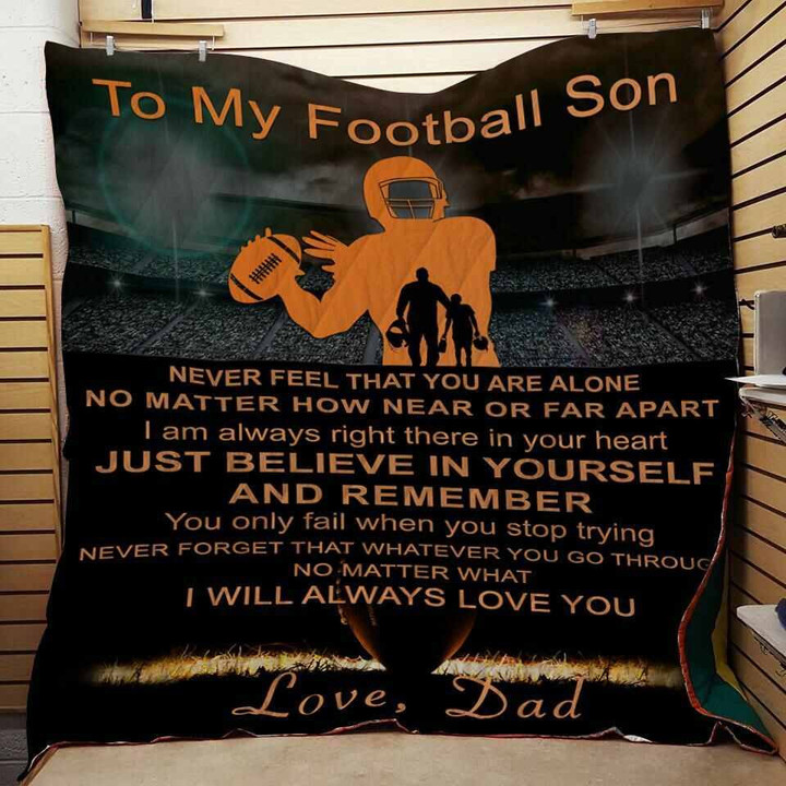 (Ql127) Lda American Football Quilt - To My Son - Never Feel That.