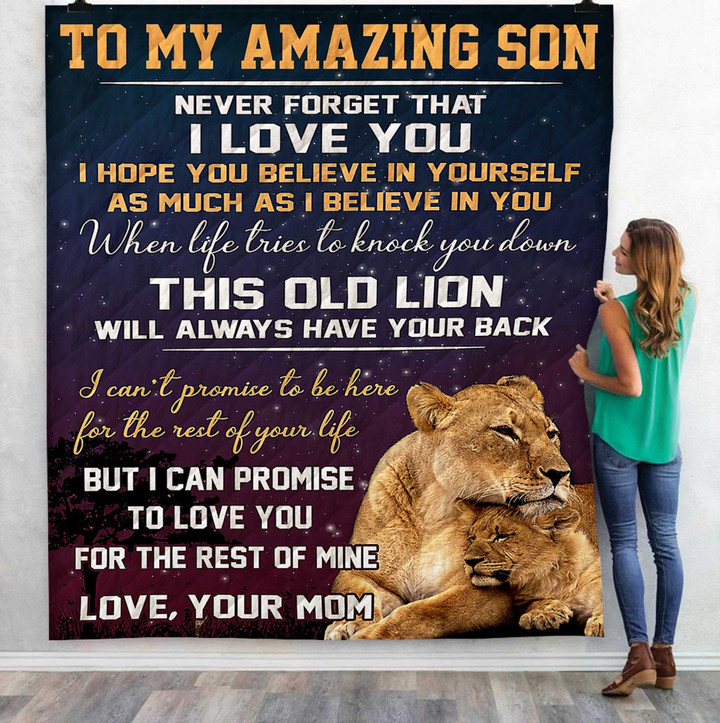 Aa Lion To My Amazing Son Never Forget That I Love You Love Your Mom Quilt Ligob Fuct2409