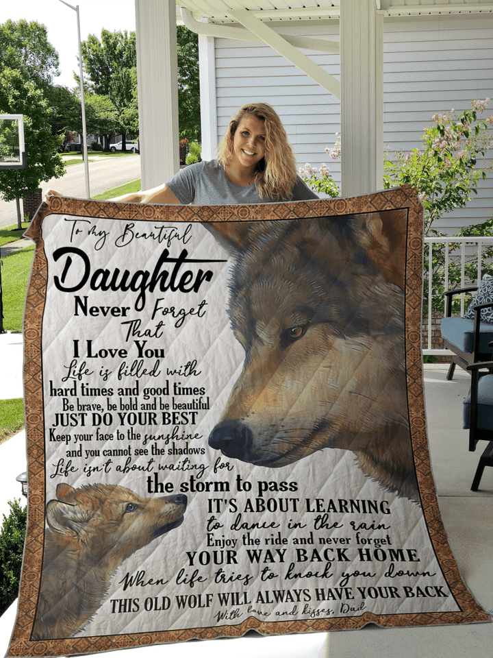 Dad To Daughter Never Forget That I Love You Quilt