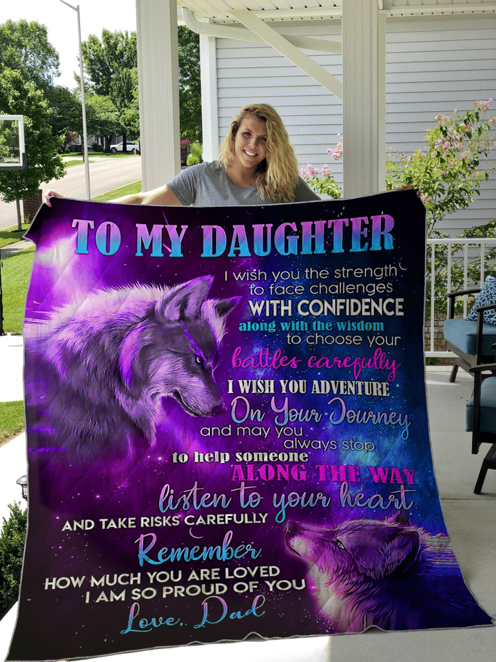 Wolf To My Daughter Sou Proud Of You Love Dad Quilt