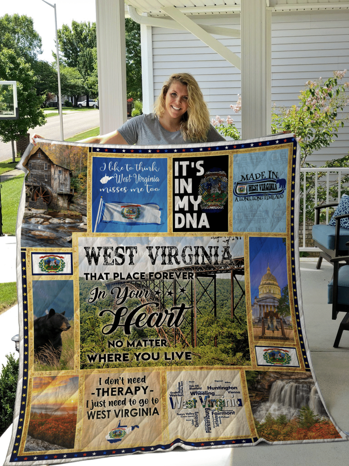 West Virginia That Place Forever In Your Heart Gift For Friends Quilt
