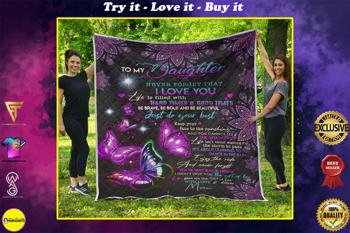 To My Daughter Never Forget That I Love You Night Butterfly Quilt