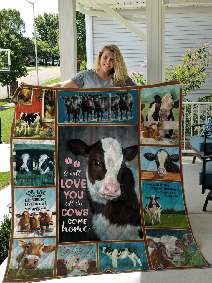 I Will Love You Till The Cows Come Home Quilt