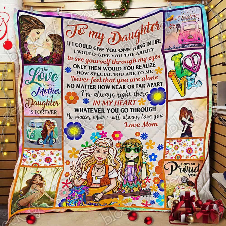 The Love Between A Mother And Daughter Is Forever, Hippie Quilt
