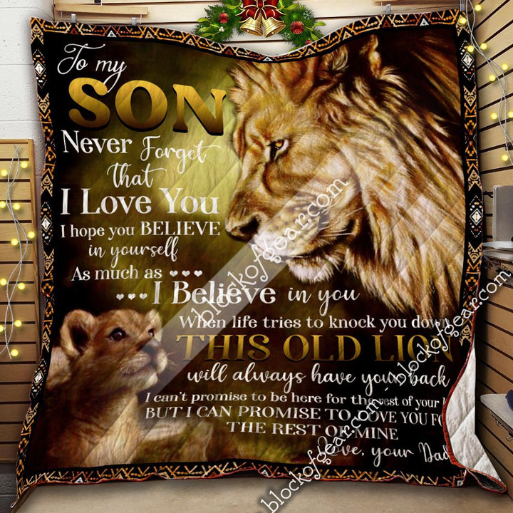 To Son From Dad, This Old Lion Will Always Have Your Back Quilt