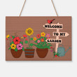 welcome to my garden wood sign