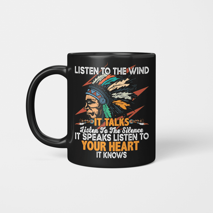 Listen to the Wind native american Mug