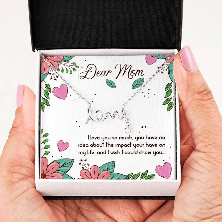 Dear Mom I Love You So Much - Mothers Day