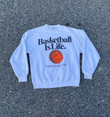Streetwear Vintage Vintage Basketball Is Life 1992 Crewneck