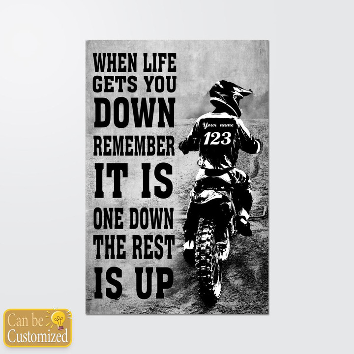 When life gets you down remember it's one down the rest is up