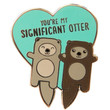 You're My Significant Otter Brooch Pins Enamel Metal Badges Lapel Pin Brooches Jackets Jeans Fashion Jewelry Accessories