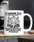 Witch - If Someone Tells You - Mug
