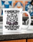 Witch - If Someone Tells You - Mug