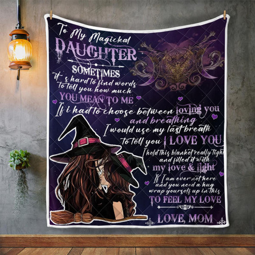Witch - To My Magickal Daughter - Quilt