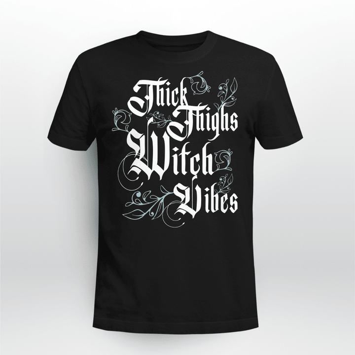 Witch - Thick Thighs - Apparel