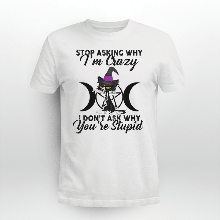 Witch - Stop Asking - Apparel