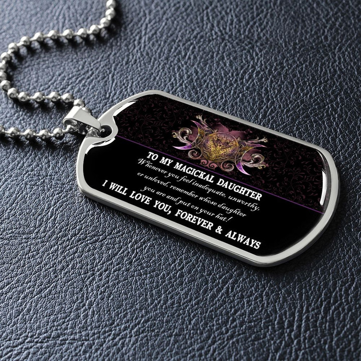 Witch - To My Magickal Daughter - Dog Tag