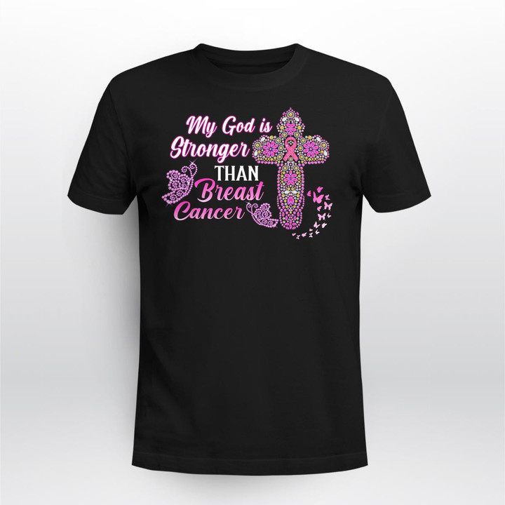 Breast Cancer - My God Is Stronger Than Breast Cancer - Apparel