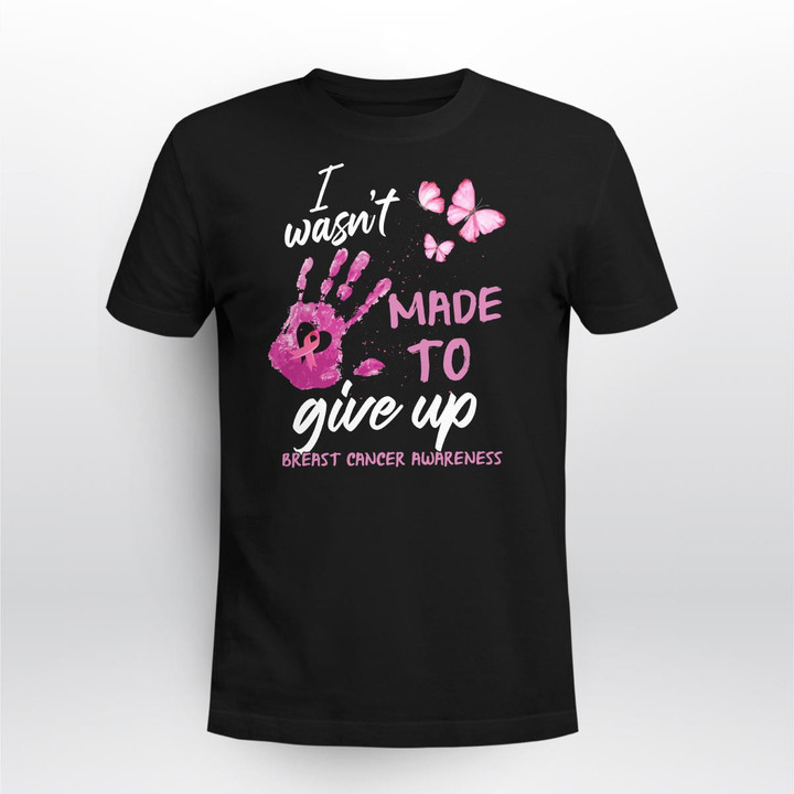Breast Cancer - I Wasn't Made To - Apparel
