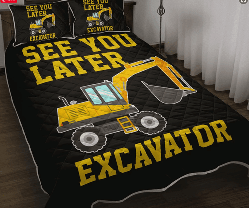 Heavy See You Later Excavator Clm3010334B Bedding Sets