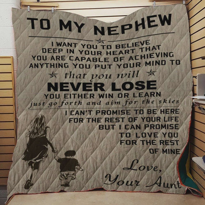 Personalized To My Nephew From Aunt You Will Never Lose Quilt Blanket