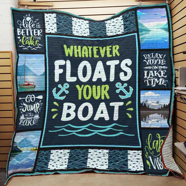 Lake Whatever Floats Your Boat Quilt Blanket Great Customized Blanket Gifts For Birthday Christmas Thanksgiving