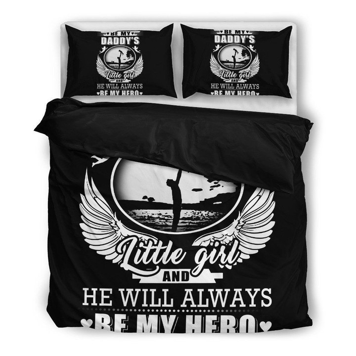 Dad He Will Always Be My Daddy Bedding Set All Over Prints