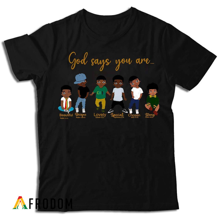 God Says You Are Beautiful - Unique - Lovely T-shirt