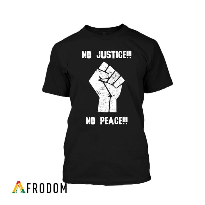 No Justice No Peaces T-Shirt & Hoodie