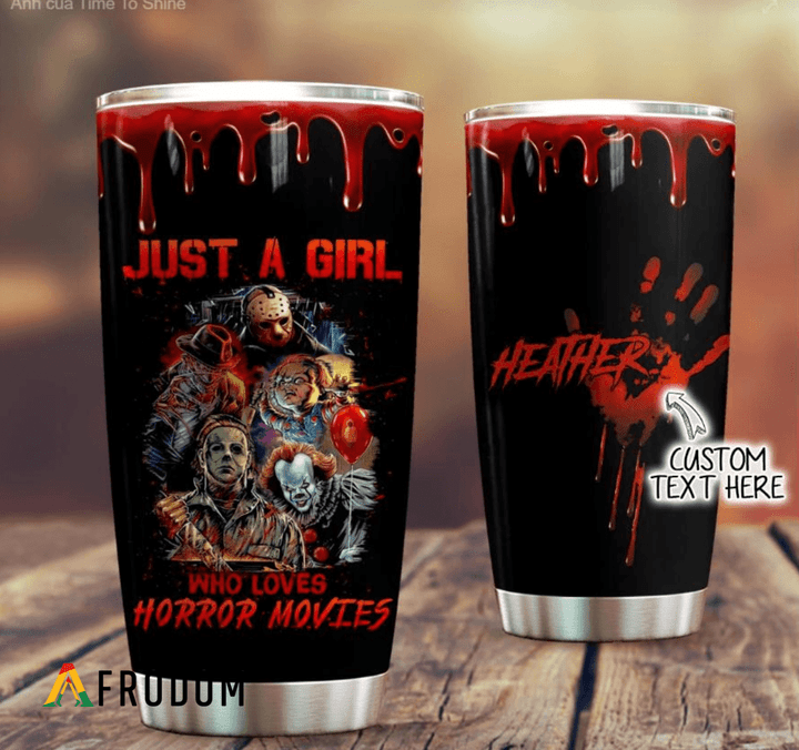 Personalized Just A Girl Who Loves Horror Movies 2 Tumbler