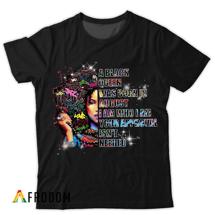 A Black Queen Was Born In August T-shirt