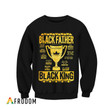 Black Father Black King T-Shirt & Hoodie