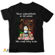 Never Underestimate An Old Woman T-shirt