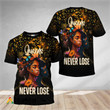 Dazzling Queens Never Lose T-Shirt