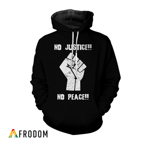 No Justice No Peaces Hoodie