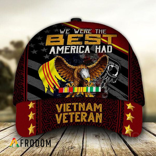 We Were The Best America Had Vietnam Veteran Cap