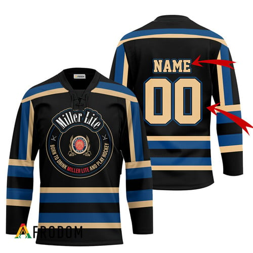 Personalized Black Born To Drink Miller Lite and Play Hockey Jersey