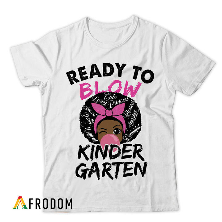 Ready To Blow Kinder Garten T-shirt