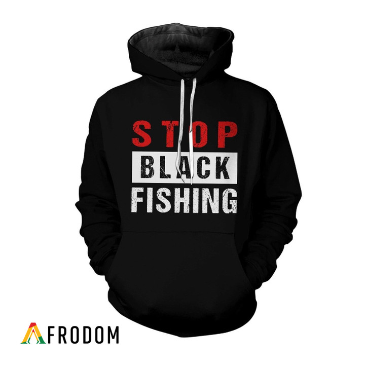 Stop Black Fishing Hoodie