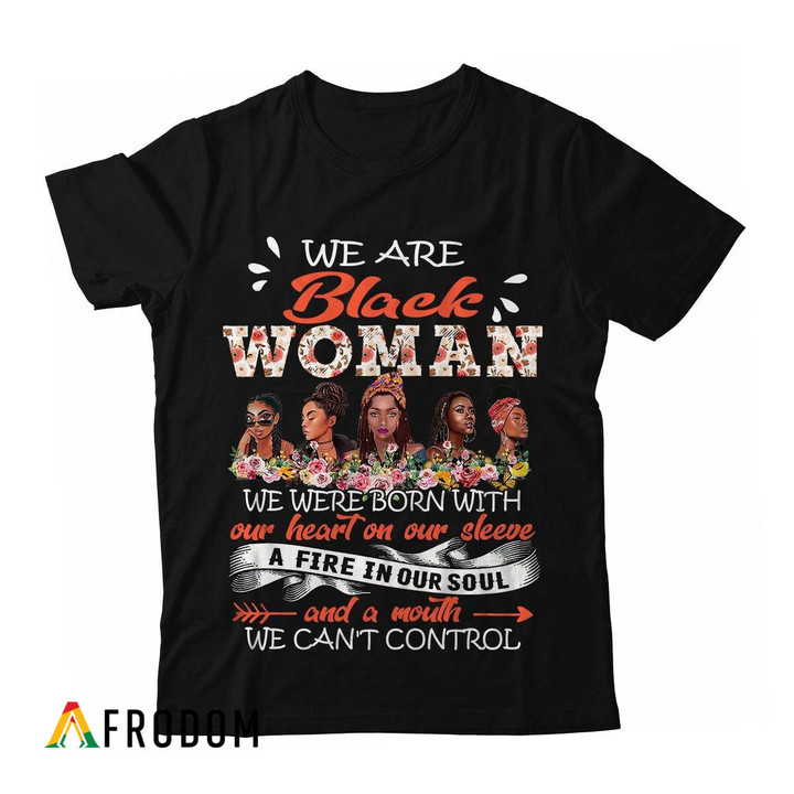 We Are Black Women T-shirt